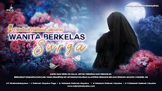 Download lagu Ustadzah Halimah Alaydrus - Wanita berkelas Surga mp3