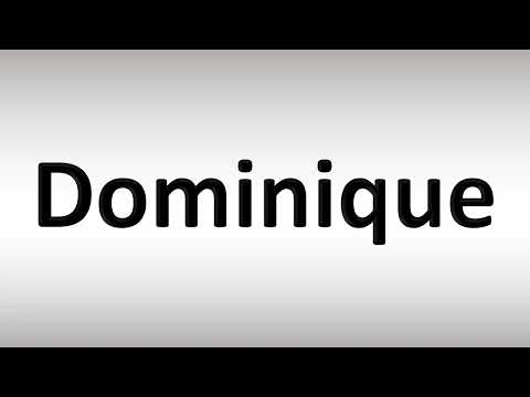 How to Pronounce Dominique
