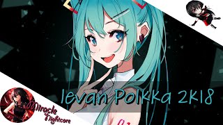 Download lagu Nightcore - Ievan Polkka 2k18 (Melbourne Bounce Mix) [Teknova] mp3