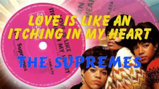 The Supremes -   Love Is Like An Itching In My Heart