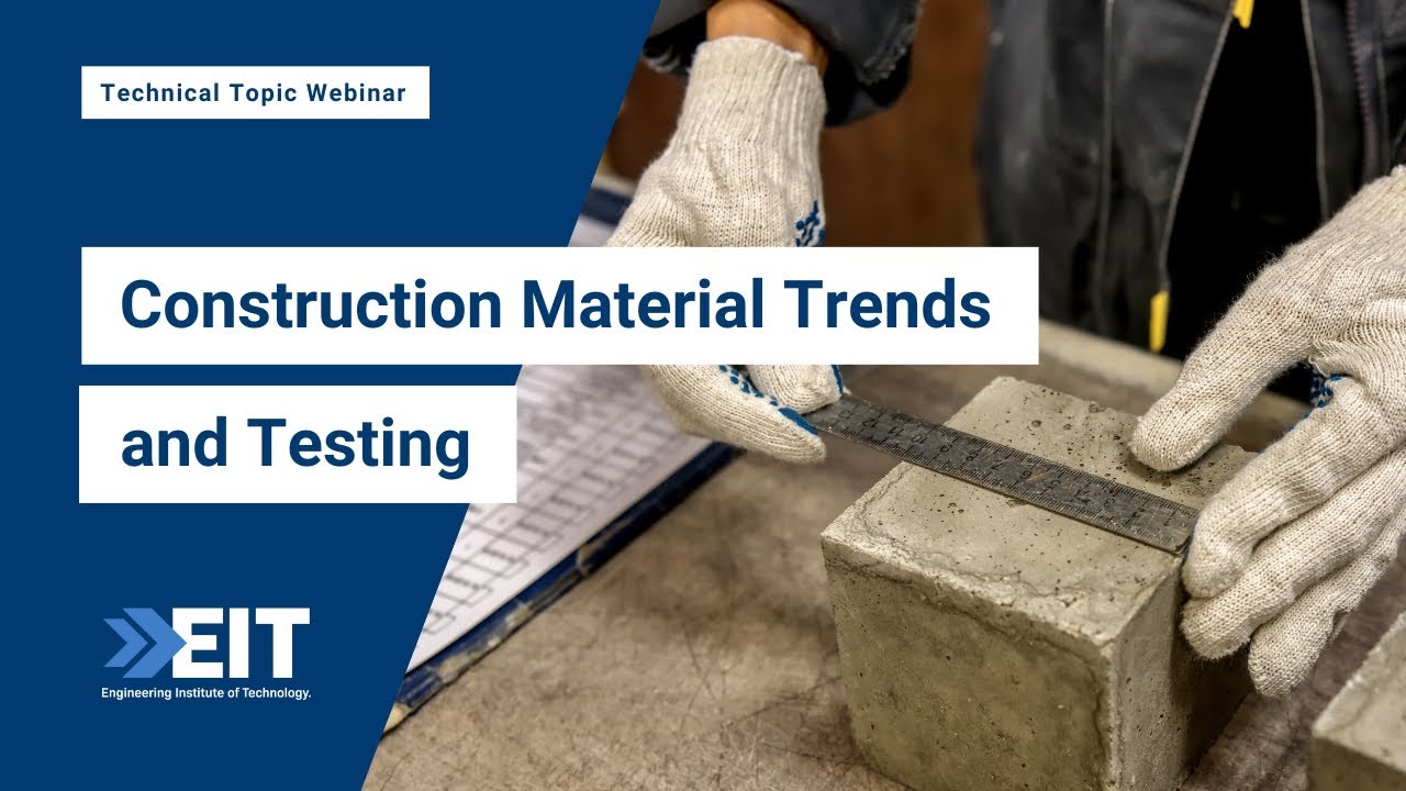 Construction Material Trends and Testing
