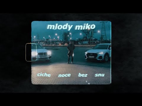 mlody miko - ciche noce bez snu (VIDEO)