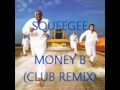 Squeegee - Money B (Club Remix) 