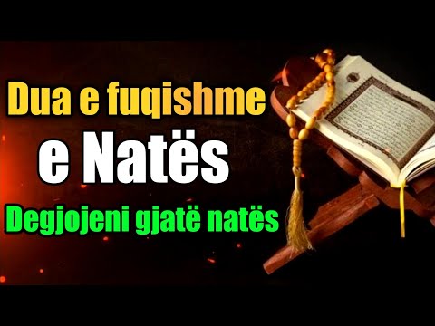 Dua e fuqishme e Nates - Degjojeni gjate nates