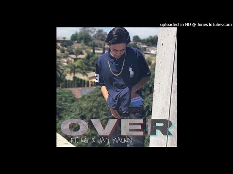DrippySane - Over FT. KG & Jay Mackin
