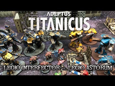 Adeptus Titanicus Battle Report - Ep 12 - Legio Interfector vs. Legio Astorum