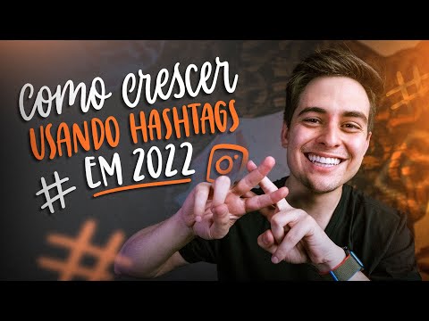 COMO CRESCER NO INSTAGRAM COM HASHTAGS EM 2022