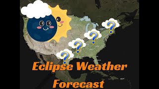 April 8, 2024 Eclipse Forecast, A First Look