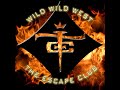 Wild, Wild West de The Escape Club