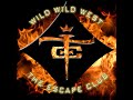 Wild, Wild West de The Escape Club