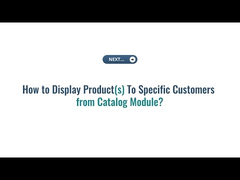 How to Assign Specific Product to Specific Customer from Catalog Module in Magento 2?