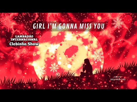 CLEBINHO SHOW - Girl I'm Gonna Miss You