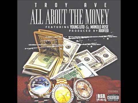 All About the Money [Clean] - Troy Ave ft. Young Lito & Manolo Rose
