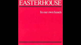 Easterhouse - Endless March - Produced by Martin Hannett