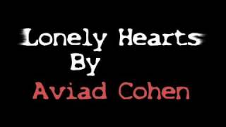 Lonely Hearts by Aviad Cohen