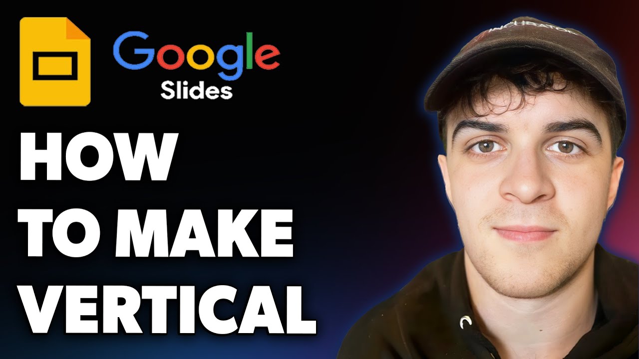 How to Make Google Slides Vertical (Full 2025 Guide)