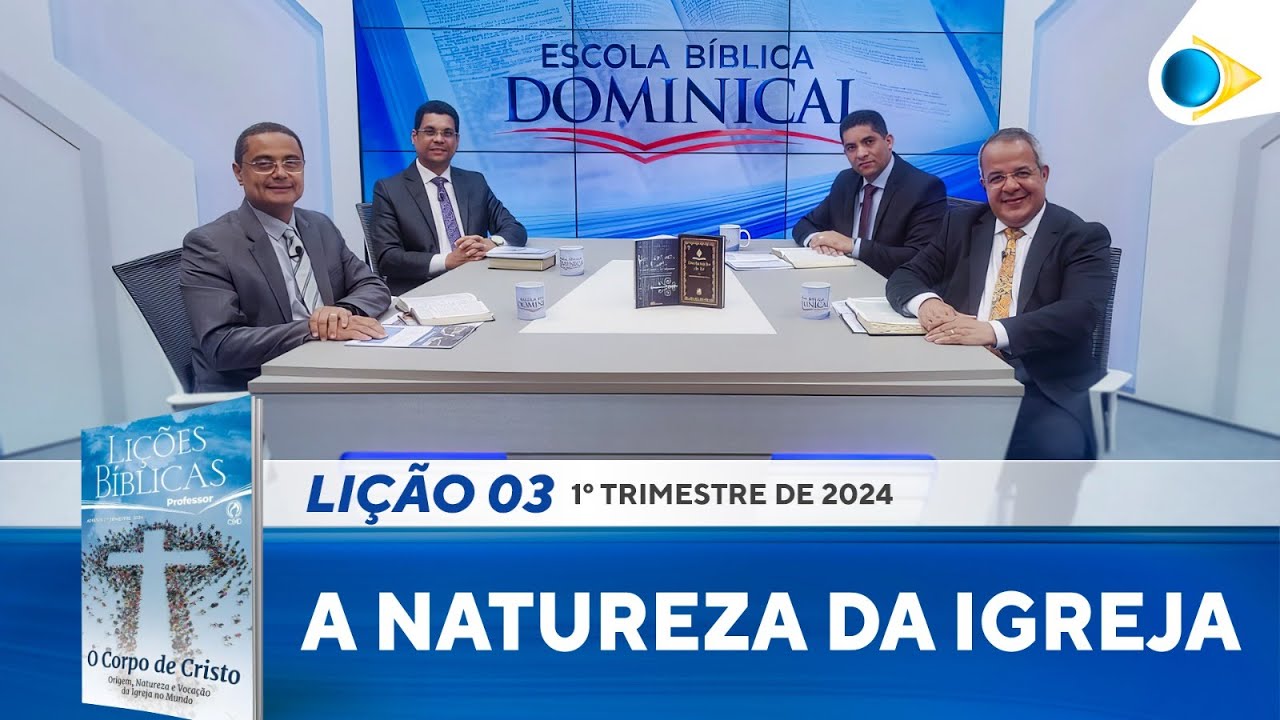 EBD | 3ª LIÇÃO: A Natureza da Igreja