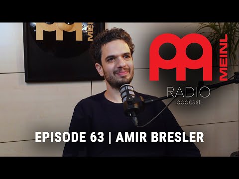 Meinl Radio Podcast - Ep. 63 - Amir Bresler