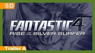 Video trailer för Fantastic Four: Rise of the Silver Surfer (2007) Trailer A