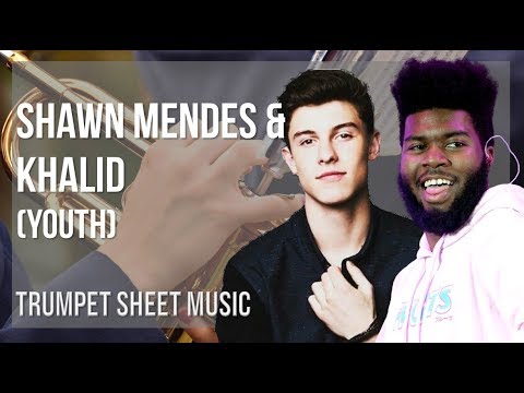 Trumpet Sheet Music: How to play Youth by Shawn Mendes & Khalid
