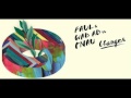 Faul & Wad Ad & Pnau - Changes (HQ/HD)