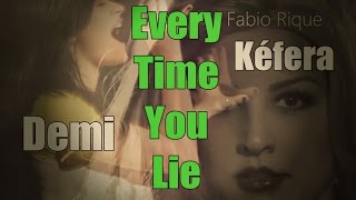 Demi Lovato - Every Time You Lie (Official Video) ft Kéfera