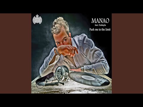 Push Me To The Limit (Manao vs. Jaybee Mix)