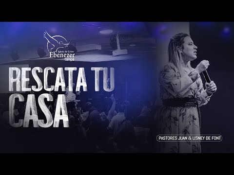 Pr Lisney de Font | Rescata tu Casa | 04-23-2023
