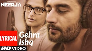 GEHRA ISHQ Lyrical | NEERJA | Sonam Kapoor - YouTube