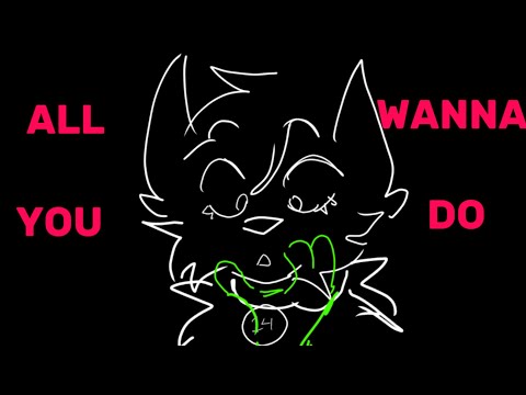 (16+) ALL YOU WANNA DO vent