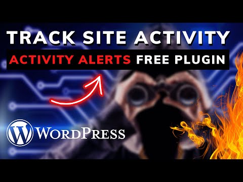 Track WordPress Site Activity - Alert After Login Free Plugin