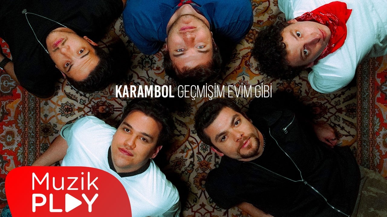 Karambol - Geçmişim Evim Gibi (Official Video)