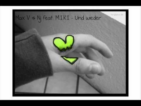Max V & Nj feat Miki - Und Wieder