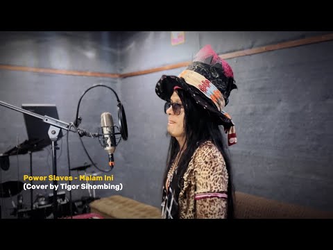 PowerSlaves - Malam Ini (Cover by Tigor Sihombing)