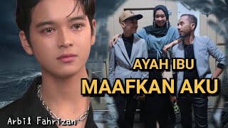 Download lagu Ayah ibu maafkan aku || arbil Fahrizan - rehan3r  mp3