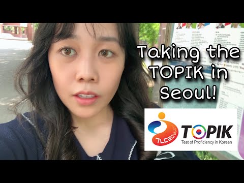 I took the TOPIK in Korea! (My TOPIK experience in Seoul)