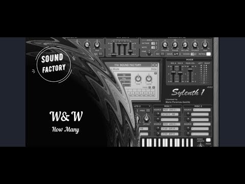 Sylenth1 Tutorial: W&W - How Many [Sound Design Tutorial]