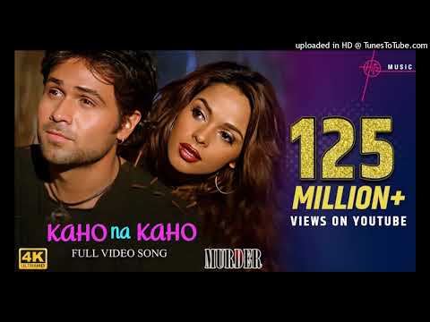 Kaho Na Kaho Song _ 4K Video _ Emraan H _ Mallika S _ Murder Movie _ _HindiSong _ Hitz Music_160K)