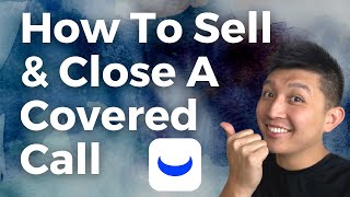 How to Sell and Close Out a Covered Call On Webull Desktop