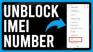 How to Unblock IMEI Number (How to Unlock a Blocked IMEI)