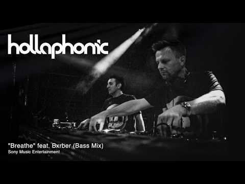 Hollaphonic - Breathe (Bass Mix)