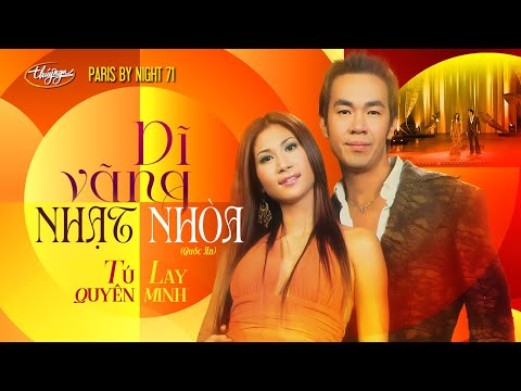 PBN 71 | Tú Quyên & Lay Minh - Dĩ Vãng Nhạt Nhòa