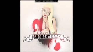 Iggy Azalea - Last $ong ( IGNORANT RAAK )