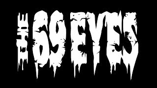 THE 69 EYES - DON`T TURN YOUR BACK ON FEAR