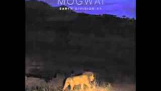 Mogwai - Get To France