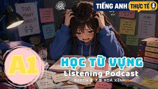🎧 Luyện Nghe Tiếng Anh Level A1 - HỌC TỪ VỰNG -  | Listening English Podcast |🎯