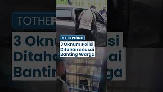 Download lagu Buntut Viral Polisi Smackdown dan Banting Warga ke Aspal, Kini 3 Oknum Polisi Ditahan di Sel Khusus mp3