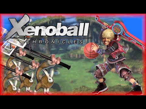 Time to Slam! - Xenoball Chronicles: Dunkfinitive Edition (Quad City DJs vs. Xenoblade Chronicles)