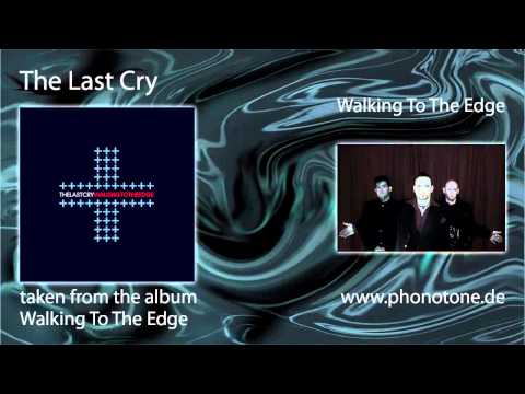 The Last Cry - Walking To The Edge