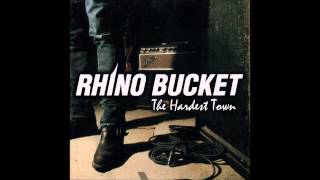 Rhino Bucket - The Hardest Town (Full Album)